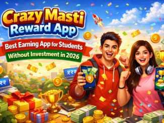 Best Earning App for Students Without Investment in 2026